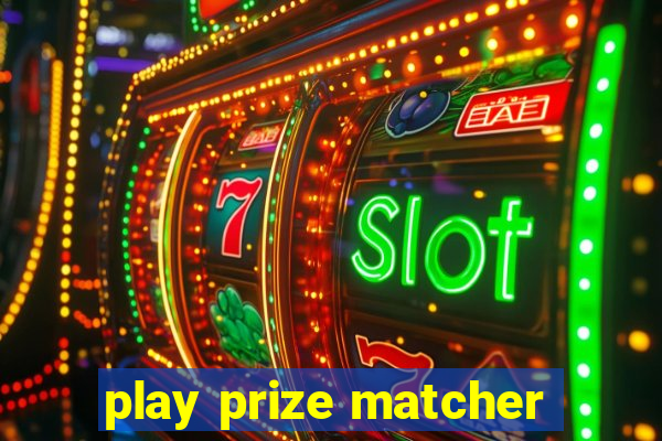 play prize matcher